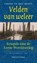 Velden van weleer, Chrisje Brants ; Kees Brants - Paperback - 9789038803852