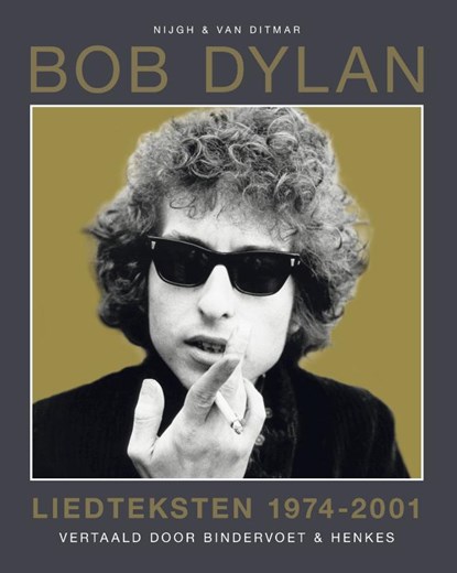 Liedteksten 1974-2001, Bob Dylan - Paperback - 9789038803944