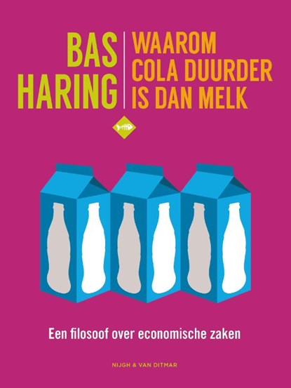 Waarom cola duurder is dan melk, Bas Haring - Paperback - 9789038804231