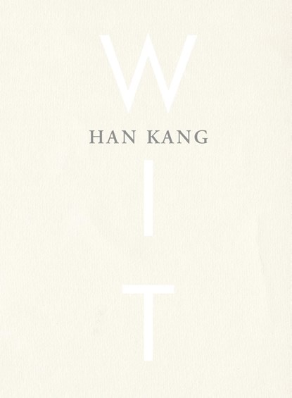 Wit, Han Kang - Ebook - 9789038804811