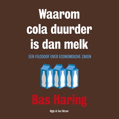 Waarom cola duurder is dan melk, Bas Haring - Luisterboek MP3 - 9789038804965