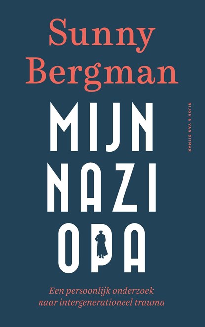 Mijn nazi-opa, Sunny Bergman - Ebook - 9789038805726