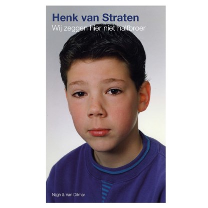 Wij zeggen hier niet halfbroer, Henk van Straten - Luisterboek MP3 - 9789038805849