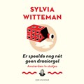 Er speelde nog nét geen draaiorgel | Sylvia Witteman | 