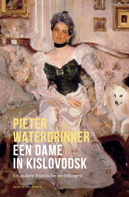 Een dame in Kislovodsk, Pieter Waterdrinker - Gebonden - 9789038806037