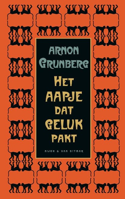 Het aapje dat geluk pakt, Arnon Grunberg - Gebonden - 9789038806105