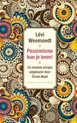 Pessimisme kun je leren! | Levi Weemoedt | 9789038806310