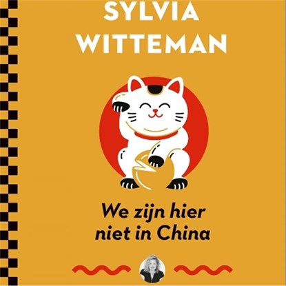 We zijn hier niet in China, Sylvia Witteman - Luisterboek MP3 - 9789038806440