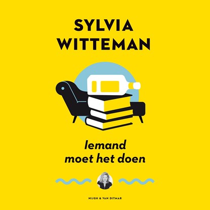 Iemand moet het doen, Sylvia Witteman - Luisterboek MP3 - 9789038806471