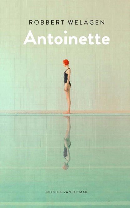 Antoinette, Robbert Welagen - Gebonden - 9789038807430