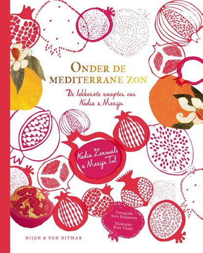 Onder de mediterrane zon, Merijn Tol ; Nadia Zerouali - Gebonden - 9789038807539