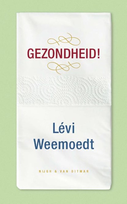 Gezondheid!, Levi Weemoedt - Gebonden - 9789038807898