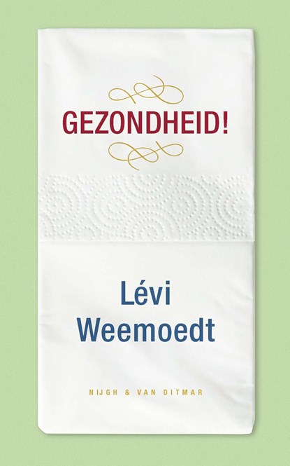 Gezondheid!, Levi Weemoedt - Ebook - 9789038807904
