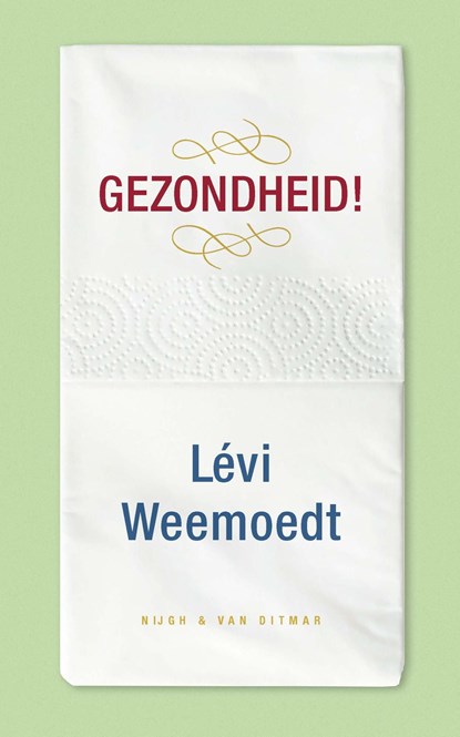 Gezondheid!, Levi Weemoedt - Ebook - 9789038807904