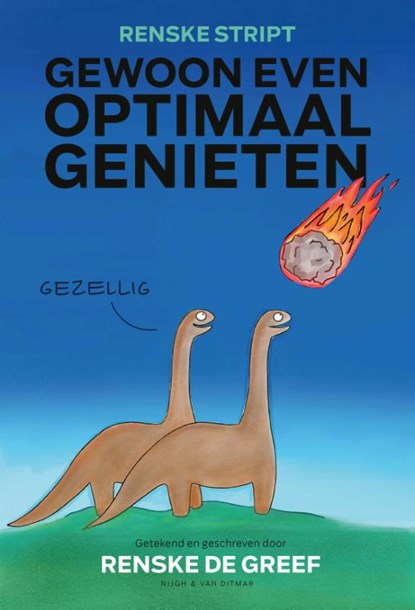 Gewoon even optimaal genieten, Renske  de Greef - Paperback - 9789038809045