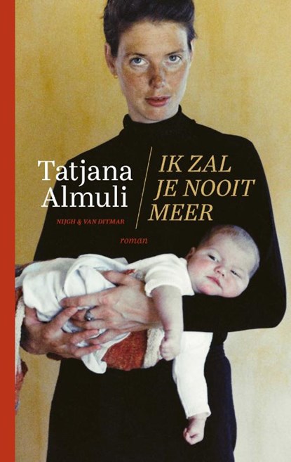 Ik zal je nooit meer, Tatjana Almuli - Paperback - 9789038809281