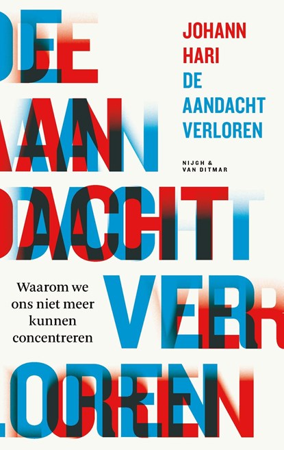 De aandacht verloren, Johann Hari - Ebook - 9789038809595