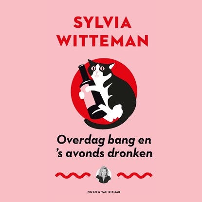 Overdag bang en 's avonds dronken, Sylvia Witteman - Luisterboek MP3 - 9789038809984