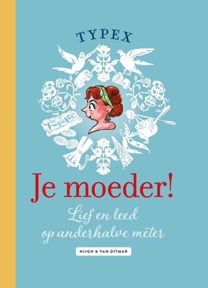 Je moeder!, Typex - Gebonden - 9789038810089