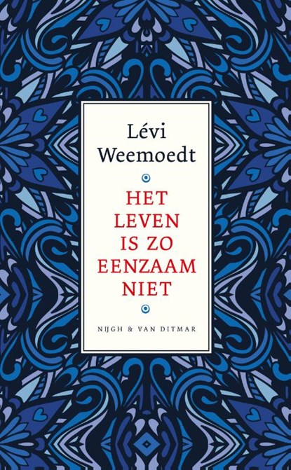 Het leven is zo eenzaam niet, Lévi Weemoedt - Gebonden - 9789038810386