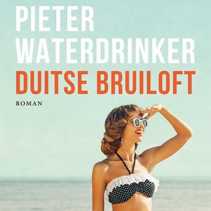 Duitse bruiloft, Pieter Waterdrinker - Luisterboek MP3 - 9789038810430