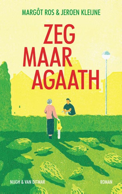 Zeg maar Agaath, Margôt Ros ; Jeroen Kleijne - Paperback - 9789038810829