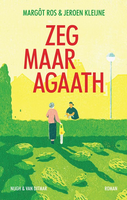 Zeg maar Agaath, Margôt Ros ; Jeroen Kleijne - Ebook - 9789038810836