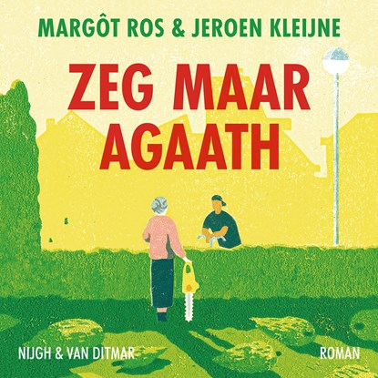 Zeg maar Agaath, Margôt Ros ; Jeroen Kleijne - Luisterboek MP3 - 9789038811758