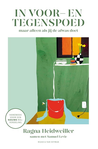 In voor- en tegenspoed (maar alleen als jij de afwas doet), Ragna Heidweiller - Ebook - 9789038811833