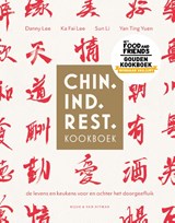 Chin. Ind. Rest. kookboek, Danny Lee ; Ka Fai Lee ; Sun Li ; Yan Ting Yuen -  - 9789038812274