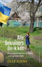 Alle Oekraïners die ik ken | Olaf Koens | 