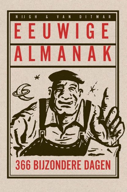 Eeuwige Almanak, Frank van Pamelen ; Ivo de Wijs ; Kees Torn ; Theo Danes ; Matthias Giesen - Paperback - 9789038814322
