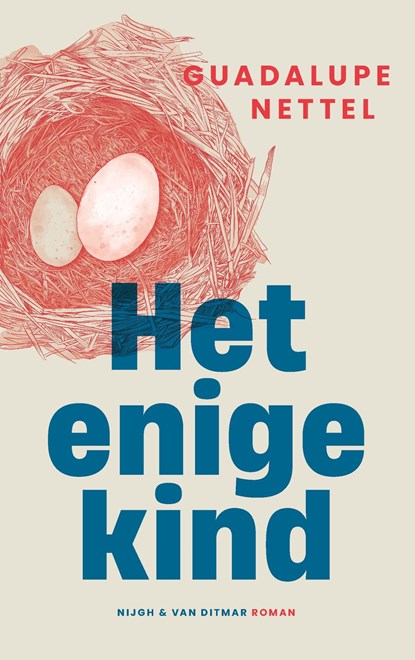 Het enige kind, Guadalupe Nettel - Ebook - 9789038814629