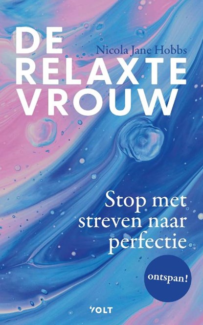 De relaxte vrouw, Nicola Jane Hobbs - Paperback - 9789038814759