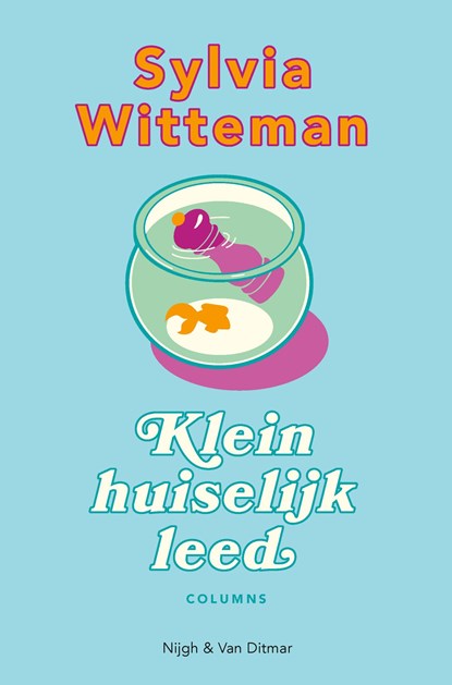 Klein huiselijk leed, Sylvia Witteman - Ebook - 9789038815022