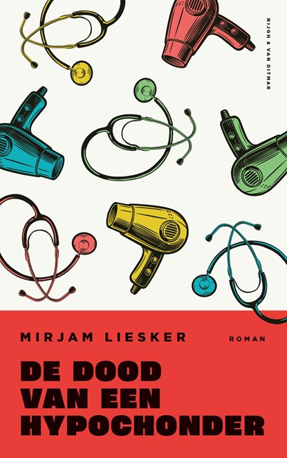 De dood van een hypochonder, Mirjam Liesker - Ebook - 9789038816159