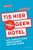 Tis hier geen hotel, Saskia Smith ; Martine de Vente - Paperback - 9789038816470