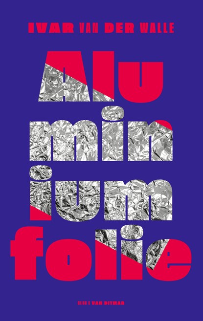 Aluminiumfolie, Ivar van der Walle - Paperback - 9789038816524