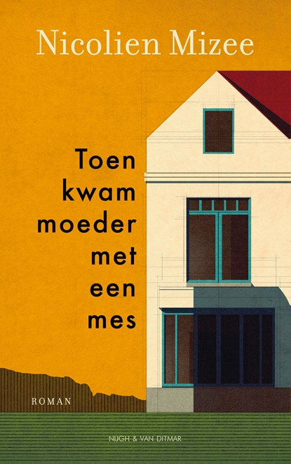 Toen kwam moeder met een mes, Nicolien Mizee - Paperback - 9789038816784