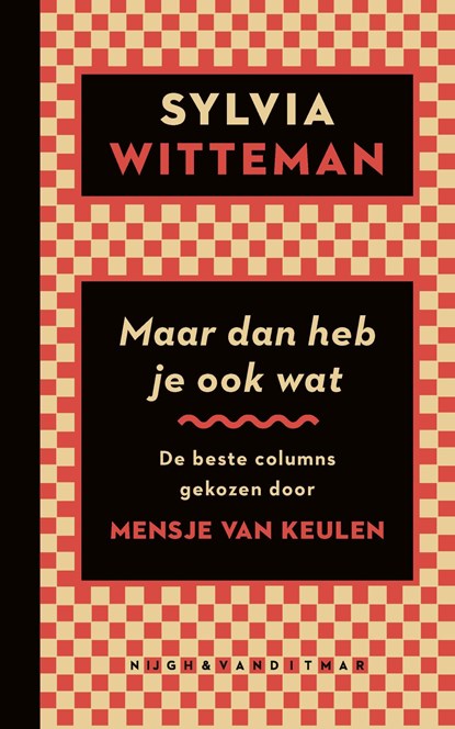Maar dan heb je ook wat, Sylvia Witteman - Ebook - 9789038817057