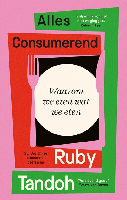 Alles consumerend, Ruby Tandoh - Gebonden - 9789038817286