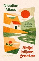 Altijd blijven groeten - Nicolien Mizee - 9789038817606
