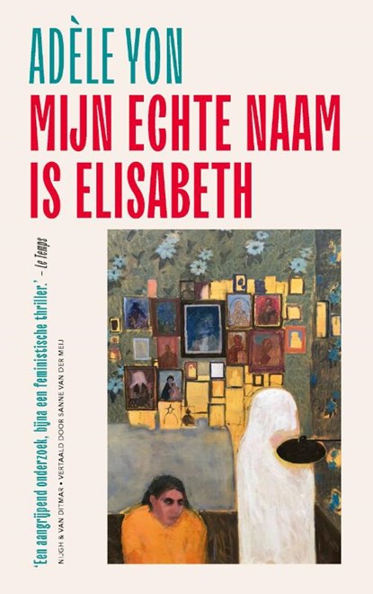 Mijn echte naam is Elisabeth, Adèle Yon - Paperback - 9789038818016