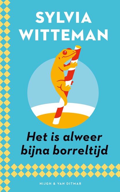Het is alweer bijna borreltijd, Sylvia Witteman - Paperback - 9789038818146