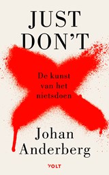 Just don't - Johan Anderberg - 9789038818856