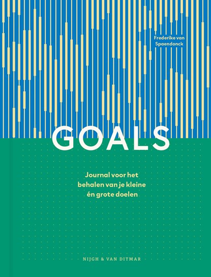 Goals, Frederike van Spaendonck - Gebonden - 9789038819082