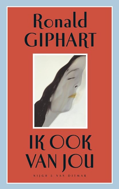 Ik ook van jou, Ronald Giphart - Paperback - 9789038827339