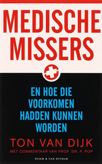 Medische missers, Ton van Dijk ; Peter Pop - Ebook - 9789038891316