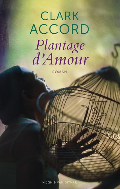Plantage d Amour, Clark Accord - Gebonden - 9789038893723