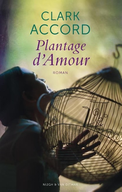 Plantage d'amour, Clark Accord - Ebook - 9789038893730